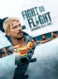 pelicula Fight or Flight (Sicarios en el aire)